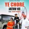 Ye Chore Jatav Ke