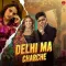 Delhi Ma Charche (feat. Shweta Chauhan)