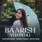 Baarish Yeh Pehli - Shivansh Jindal