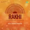 Babul Ka Ghar Chhodke Gori - Rakhi