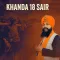 Khanda 18 Sair - Manjit Singh Sohi Listen Or Download