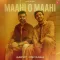 Maahi O Maahi - Garvit Soni
