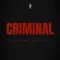 Criminal - Singga Song Download
