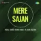 Raaten Thi Chandni - Mere Sajan MP3 Song