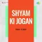 Shyam Ki Jogan