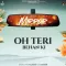 Oh Teri Behan Ki (Mirror) - Kalakaar Listen Or Download