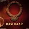 Rani Haar - Chandra Brar Latest Song Download