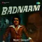 Ruk Ja Ruk Ja - Badnaam
