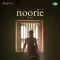 Noorie (Two Sides) - Jonita Gandhi