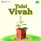 Tulsi Kunwari Bani Hai Dulhan - Tulsi Vivah