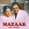 Pagal Zamane Mein - Mazaak