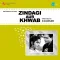 Phool Bagiya Men Bhanware Aaye - Zindagi Aur Khwab
