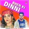 Bhen Ki Dinni (Haryanvi Song)