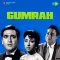 Gumrah