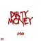 Dirty Money - Jxggi Mp3 Song Download Now