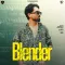 Blender - Balraaj MP3 Song Download
