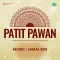 Jhalak Teri Chha Gai - Patit Pawan