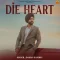 Die Heart - Daman Sandhu Play And Download mp3 song