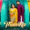 Thumka - Komal Chaudhary