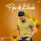 Pyar De Khooh - Dil Sidhu Download mp3 song