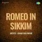 Romeo In Sikkim