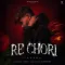 Re Chori - Yashhh