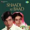 Dekh Ri Dekh Nazare Ek Se Ek - Shaadi Ke Baad