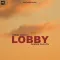 Lobby - Joban Sandhu MP3 Song Download