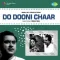 Neendiya Mami Aa Jao - Do Dooni Chaar