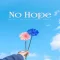 No Hope - Anil Pareek