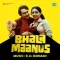 Jaan Pehchan To Pehle Se Thi - Bhala Maanus