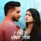 I ONLY HAVE YOU - Seera Buttar Download mp3 song