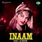 Tu Hai Ki Nahin Hai Mujhe Bhagwan - Inaam