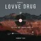 Lovve Drug - Dilwala Free Mp3 Song