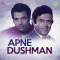 Dupatta Mera Saatrangiya - Apne Dushman