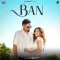Ban - Ajay Bhagta