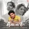 Aawaz Do - Ankit Tiwari