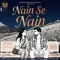 Nain Se Nain