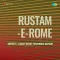 Rustam - E - Rome
