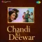Chandi Ki Deewar