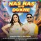 Nas Nas Kyu Dukhe - Kabir Singhora