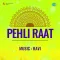 Pehli Raat