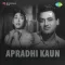 Apradhi Kaun