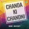 Jab Kali Kali Raaten Hongi - Chanda Ki Chandni