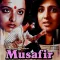 Aap Se Itni Guzarish - Musafir