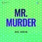 Mr. Murder