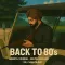 Back To 80 s - Amantej Hundal Free Mp3 Song