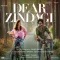 Dear Zindagi