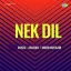 Aaj Khilengi Dil Ki Kaliyan - Nek Dil