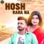 Hosh Raha Na